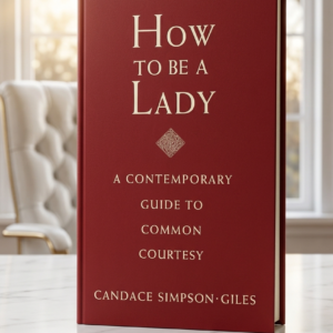 HOW TO BE LADY BY CANDACE SIMPSON-GILES