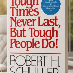 Tough Times Never Last, but Tough People Do! by Robert H. Schuller book cover for sale at Arezom