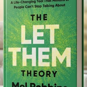 The Let Them Theory book by Mel Robbins about personal growth, mindset improvement, relationships, and emotional freedom available on Arezom Books Ghana