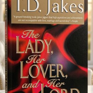 Front cover of The Lady, Her Lover, and Her Lord by T. D. Jakes.