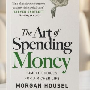 Front cover of The Art of Spending Money: Simple Choices for a Richer Life by Morgan Housel featuring a clean, modern design with the title prominently displayed.