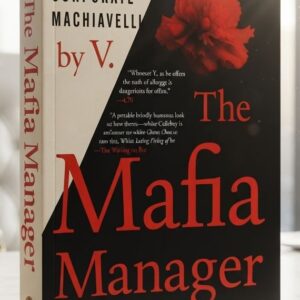 Front cover of The Mafia Manager: A Guide to the Corporate Machiavelli featuring the bold title with a classic business-style design and Mafia-inspired typography.