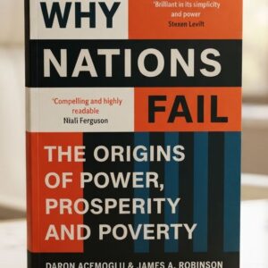 Cover of Why Nations Fail: The Origins of Power, Prosperity, and Poverty by Daron Acemoglu and James A. Robinson, a bestselling nonfiction book on economics, political science, and global development.
