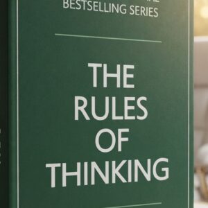 Front cover of The Rules of Thinking: A Personal Code for a Smarter, More Productive, More Fulfilling Life by Richard Templar.